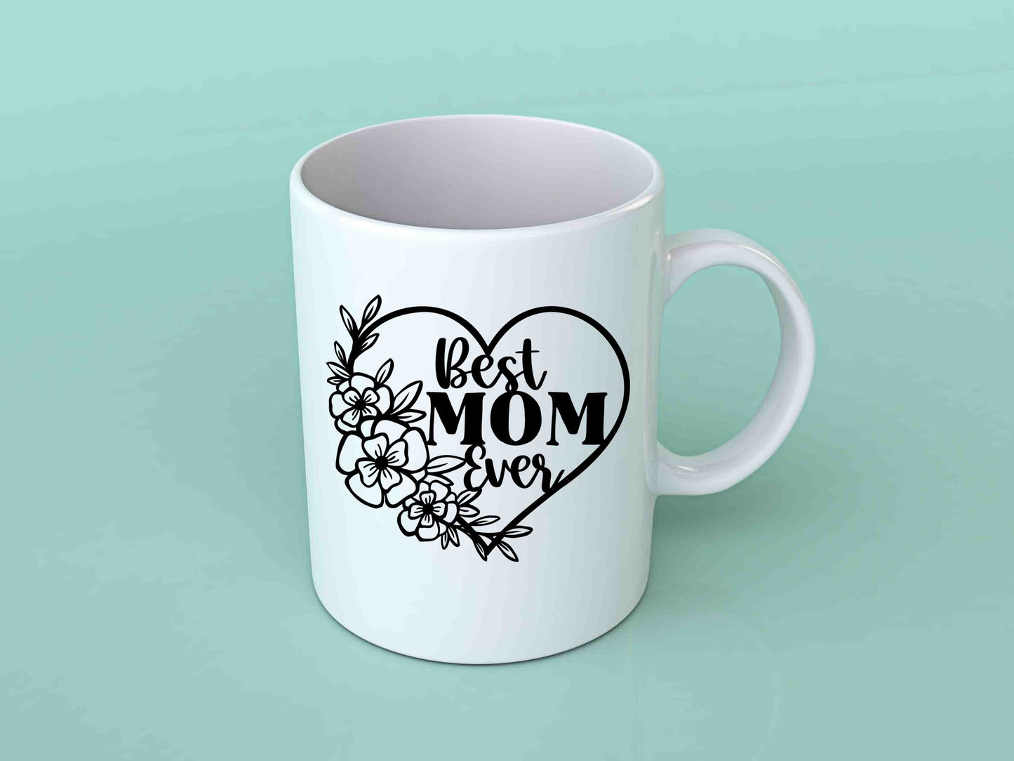 Best Mom ever - 11oz Coffee/Tea Mug